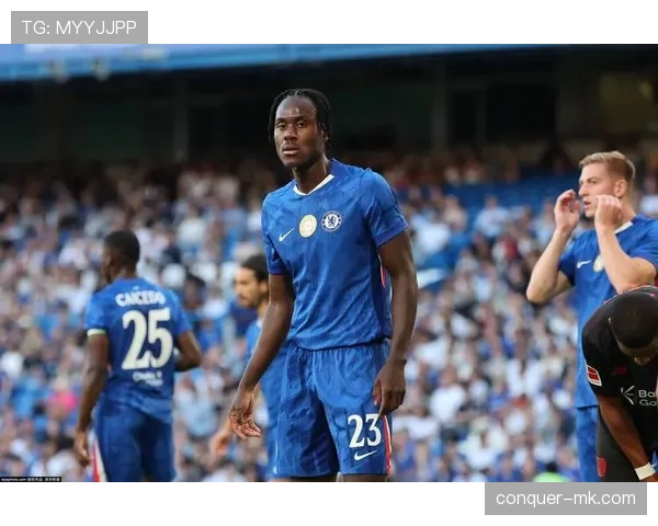 切尔西关键比赛表现不佳问题显现，对争冠形势造成影响